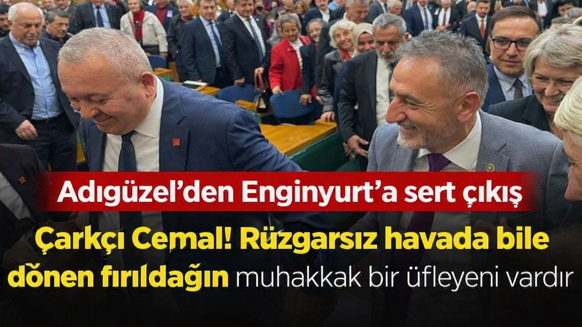 Adıg&uuml;zel ve Enginyurt Arasında Sert Polemik