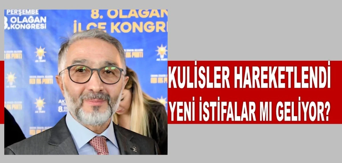 AK Parti'de Perşembe Depremi: Başkan ve Y&ouml;netim İstifa Etti