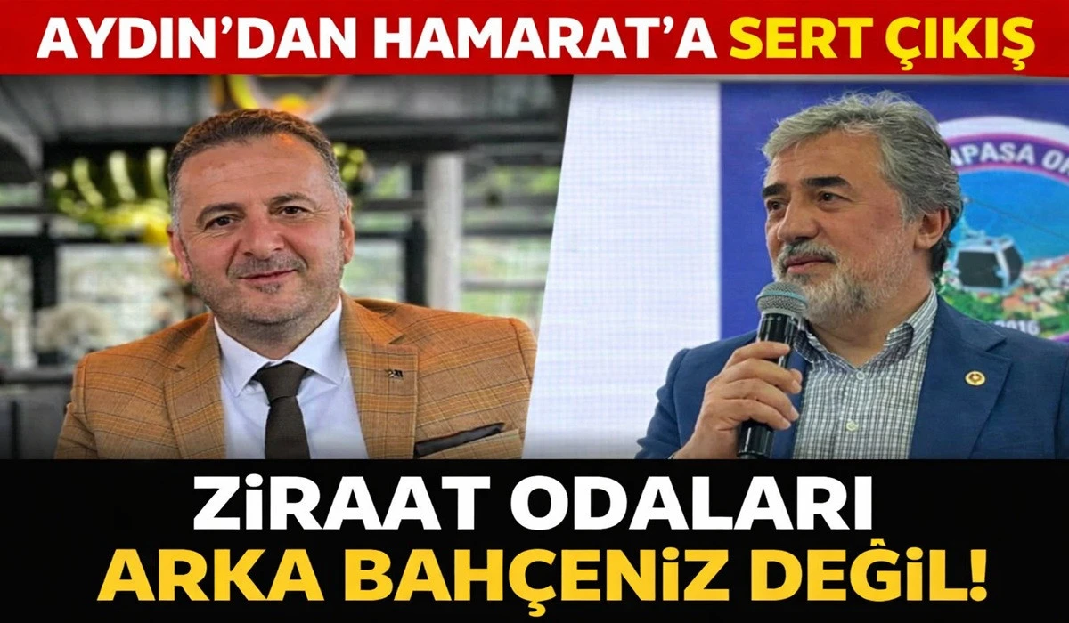 Aydın’dan Hamarat’a: Kimse Bizi Terbiye Etmeye Kal