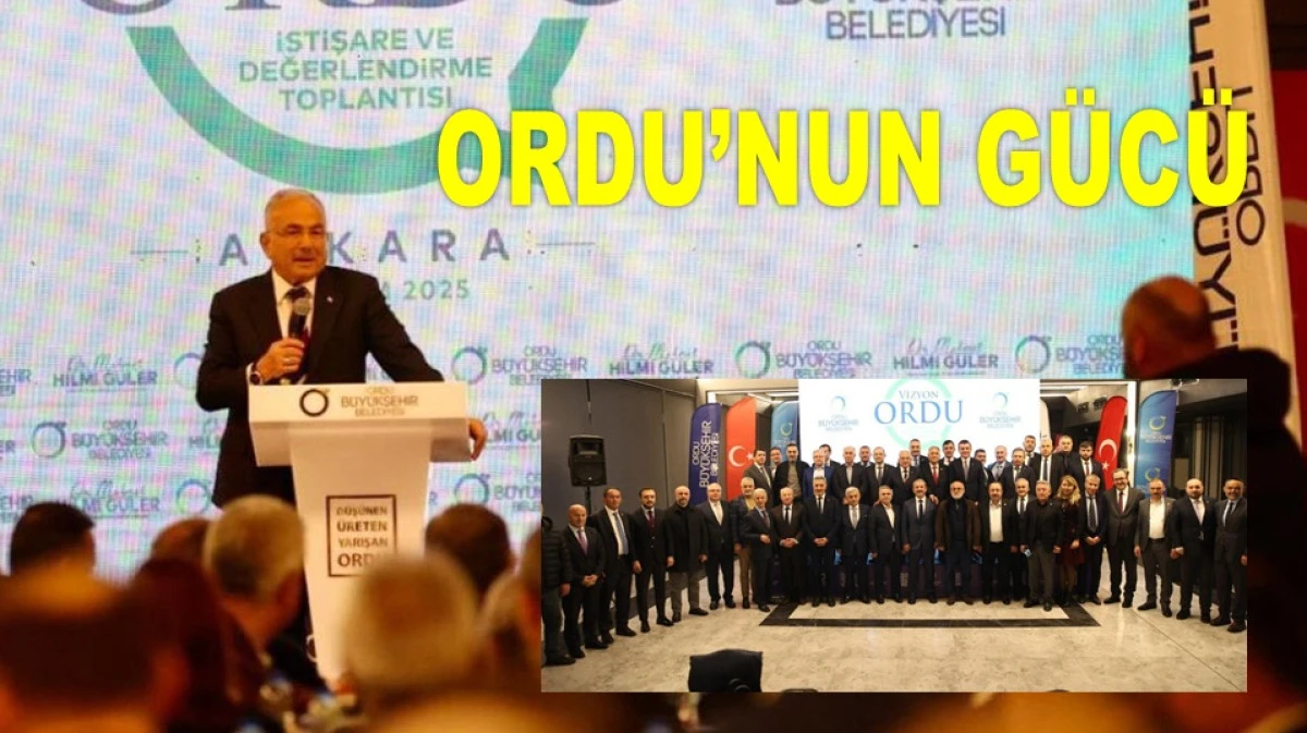 BAŞKAN GÜLER: ORDU ÜST KİMLİĞİYLE HAREKET EDELİM