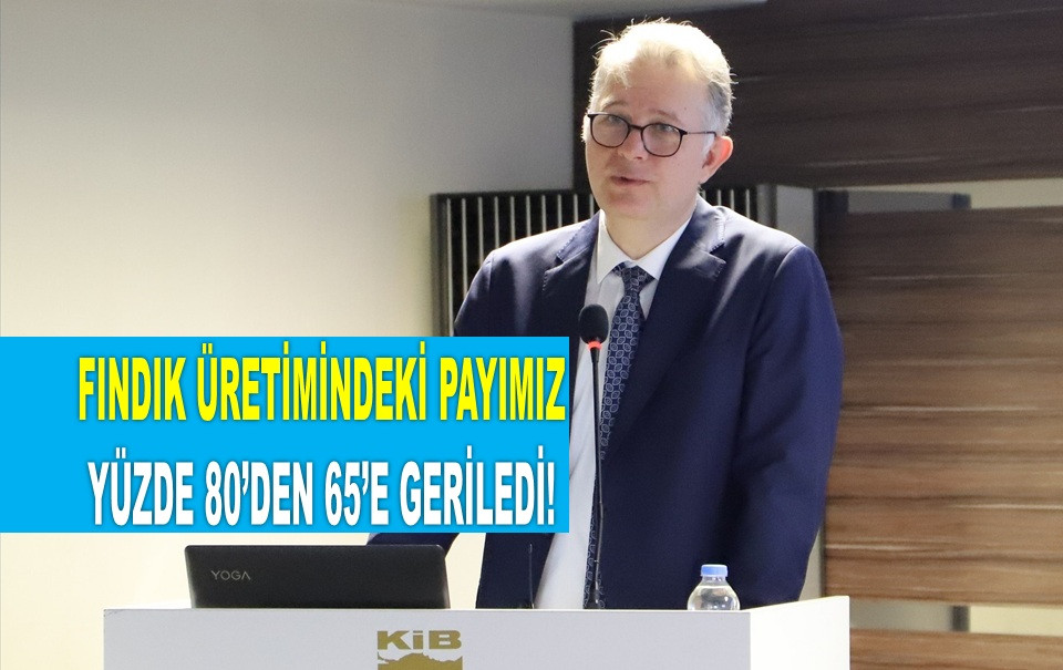 BAŞKAN SABIR: FINDIK İHRACAT GELİRİMİZ YÜZDE 41 ARTTI