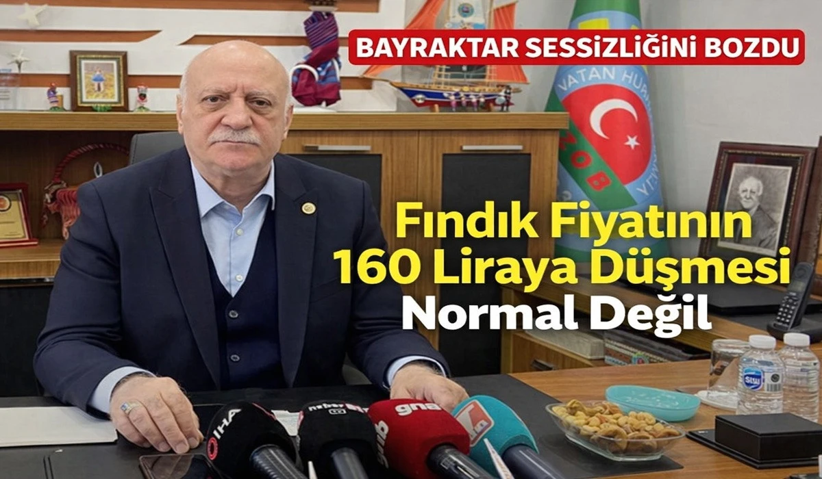 Bayraktar: Fındık Fiyatlarının Düşmesi Normal Değil