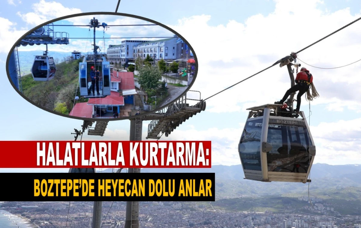 Boztepe&rsquo;de Teleferikte Nefes Kesen Kurtarma