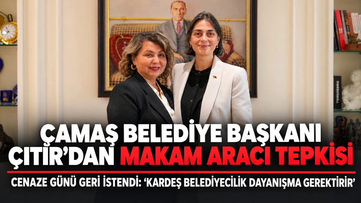&Ccedil;amaş ile &Uuml;sk&uuml;dar Arasında Makam Aracı Tartışması
