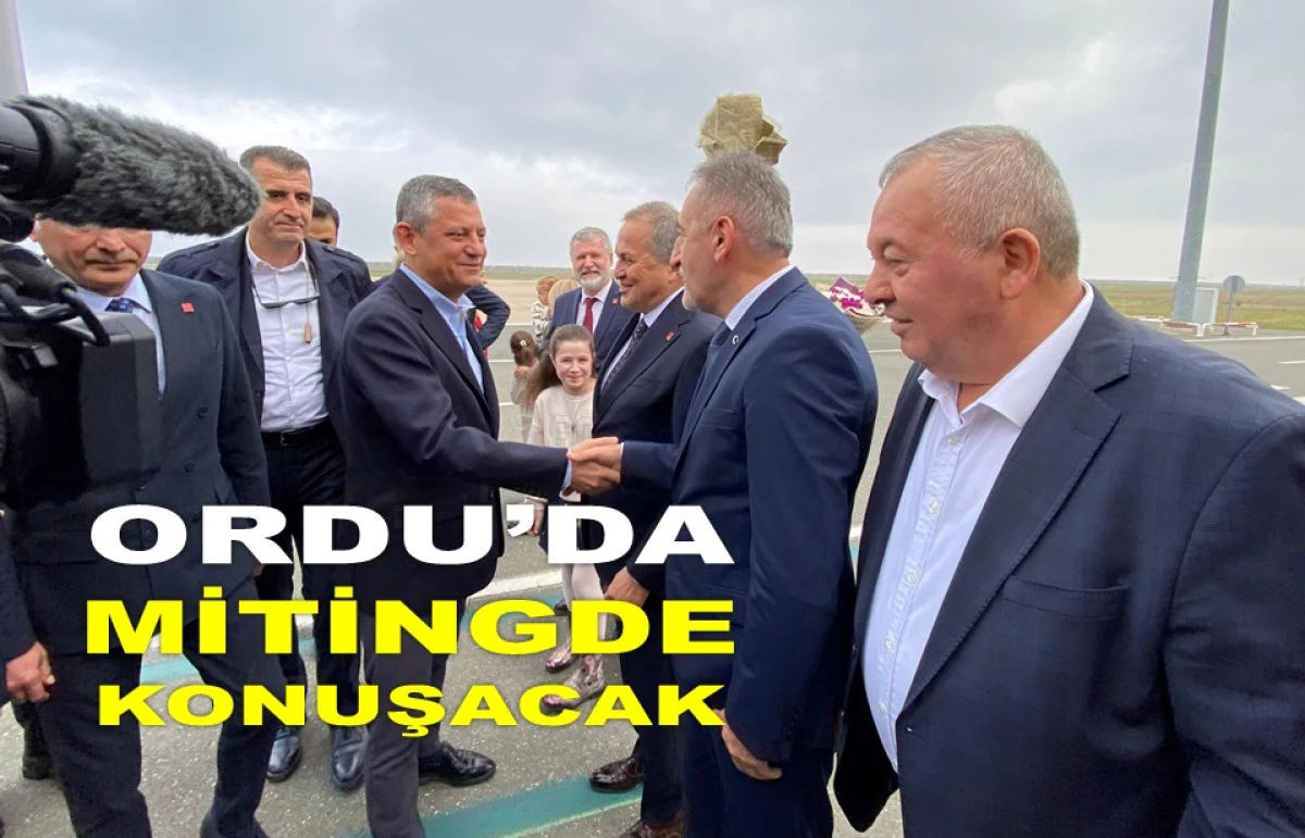 CHP GENEL BAŞKANI ÖZGÜR ÖZEL ORDU'YA GELDİ