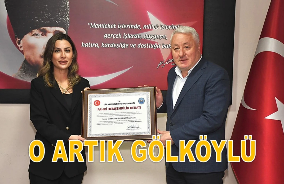 ELİF KAYMAKAM ARTIK GÖLKÖY'ÜN FAHRİ HEMŞEHRİSİ
