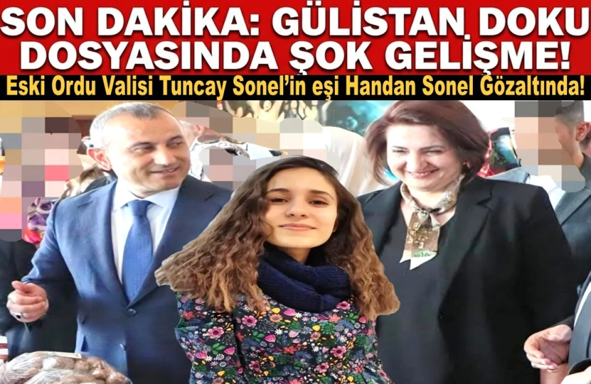 Eski Ordu Valisi Sonel&rsquo;in Eşi Dahil 15 Kişi Yakalandı