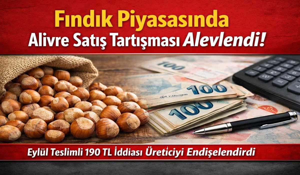 Eyl&uuml;l Teslim 190 TL'den Fındık mı Sattılar?