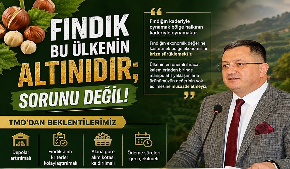 'Fındığın Kaderiyle Oynamak, B&ouml;lgenin Kaderiyle Oynamaktır'