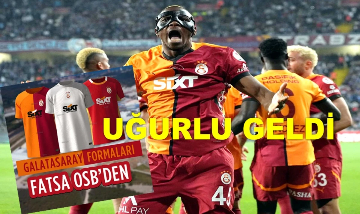 GALATASARAY'A ŞAMPİYONLUĞU GETİREN FORMALAR FATSA'DAN