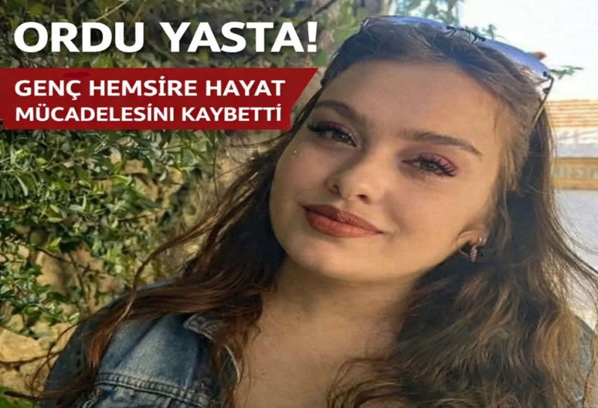 Gen&ccedil; Hemşire Merih İremsu G&uuml;neş Hayatını Kaybetti