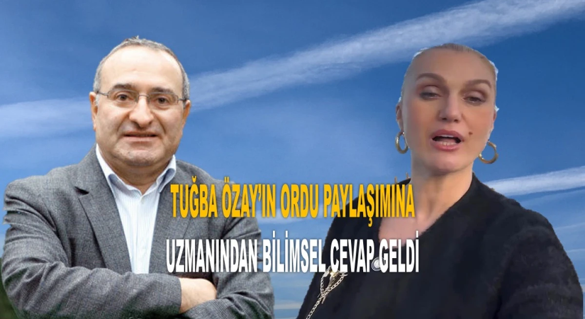 G&ouml;ky&uuml;z&uuml;ndeki &Ccedil;izgiler: Uzmanından Komplo Teorisi Yanıtı