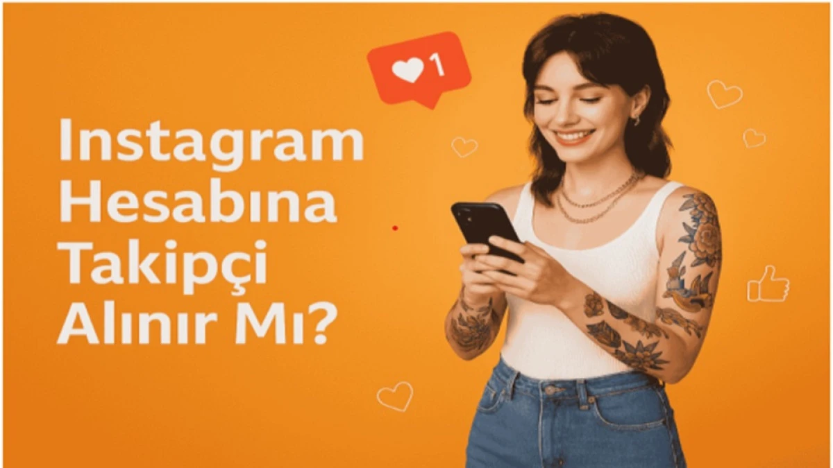 Instagram Hesabına Takipçi Alınır Mı?