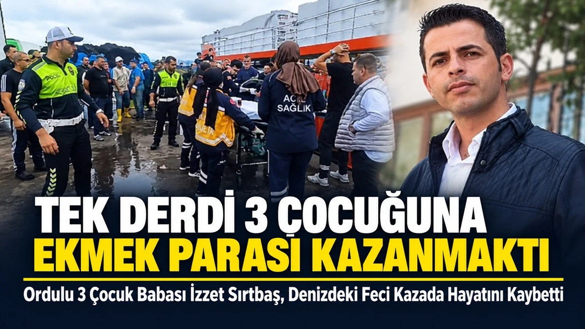 Karadeniz'de Feci Kaza: Ordulu Balık&ccedil;ı Hayatını Kaybetti