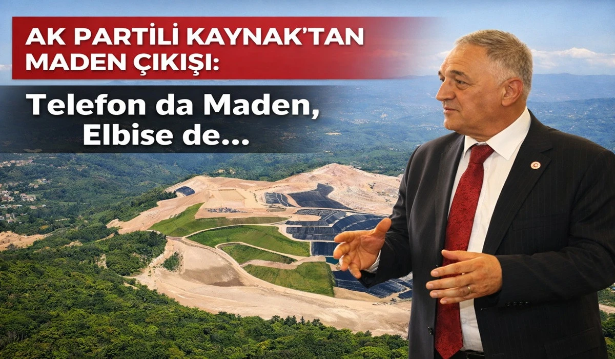 Kaynak: Madene Hayır Demek T&uuml;rkiye&rsquo;yi K&ouml;leleştirmektir&rsquo;