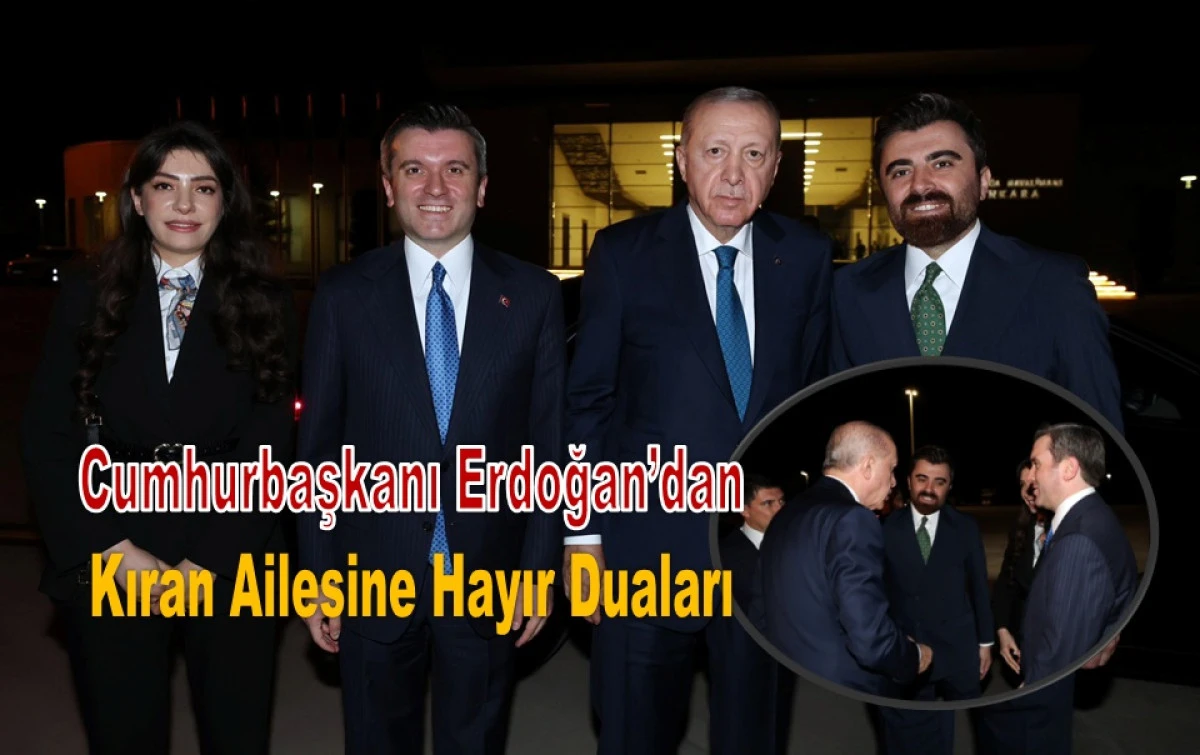 Kıran Ailesi Mutlu G&uuml;n &Ouml;ncesi Erdoğan'ı Ziyaret Etti