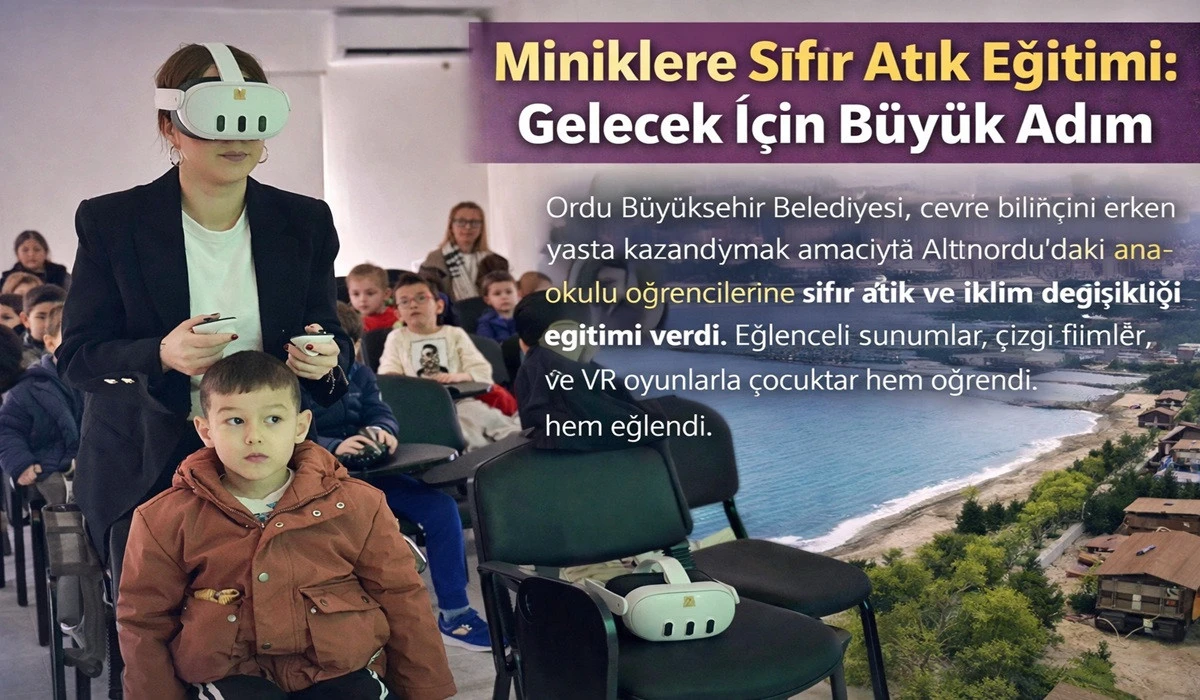 Miniklere Sıfır Atık Eğitimi: Gelecek İ&ccedil;in B&uuml;y&uuml;k Adım