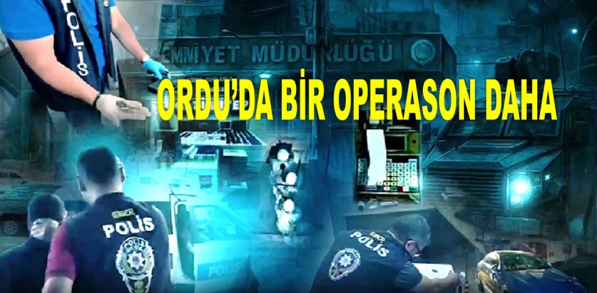 OPERASYONLARDA 190 KİŞİ GÖZALTINA ALINDI!