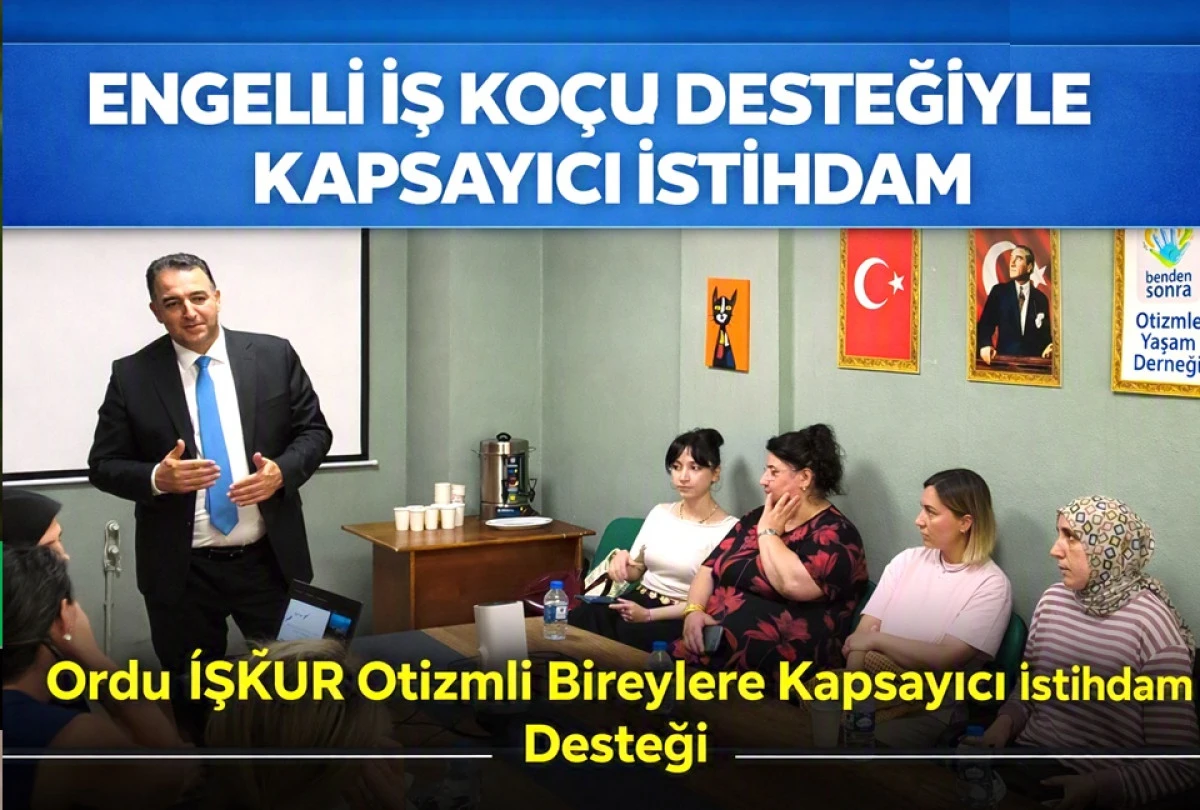 Ordu İŞKUR&rsquo;dan Otizmli Bireylere İstihdam Desteği