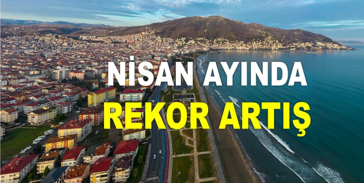 ORDU KARADENİZ'DE EN FAZLA SATIŞ YAPILAN İL OLDU
