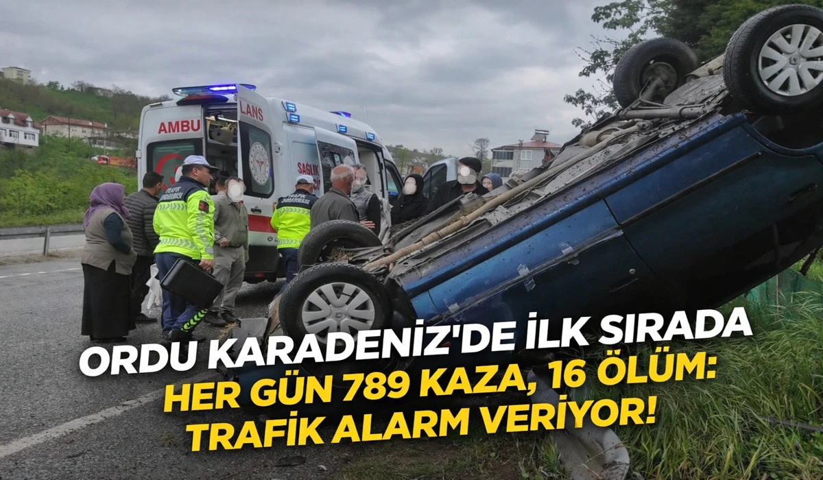 Ordu&rsquo;da 33 Kişi Trafikte Hayatını Kaybetti