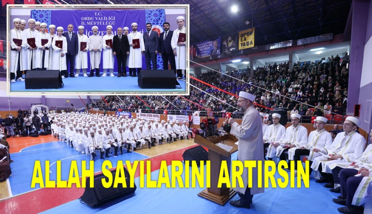ORDU'DA 452 HAFIZA İCAZETLERİ TAKDİM EDİLDİ
