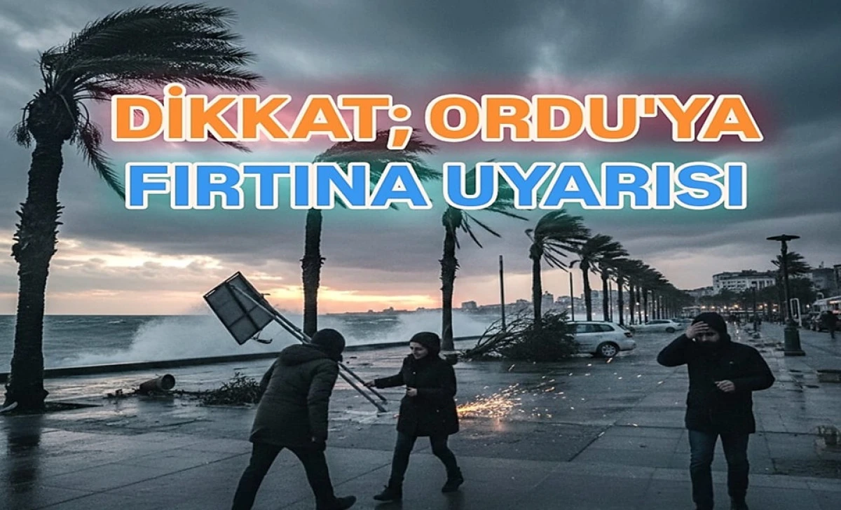 Ordu&rsquo;da 80 Km Hıza Ulaşacak Fırtına İ&ccedil;in Kritik Uyarı