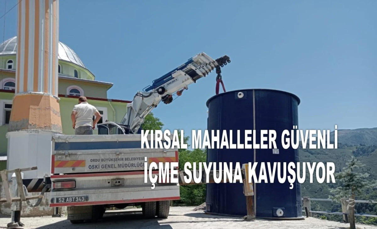 ORDU'DA 9 İLÇEYE 33 YENİ SU DEPOSU KURULDU