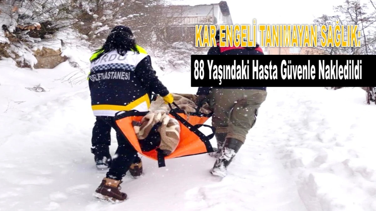 Ordu'da Hasta Nakil Birimi Kar Altında Can Kurtardı