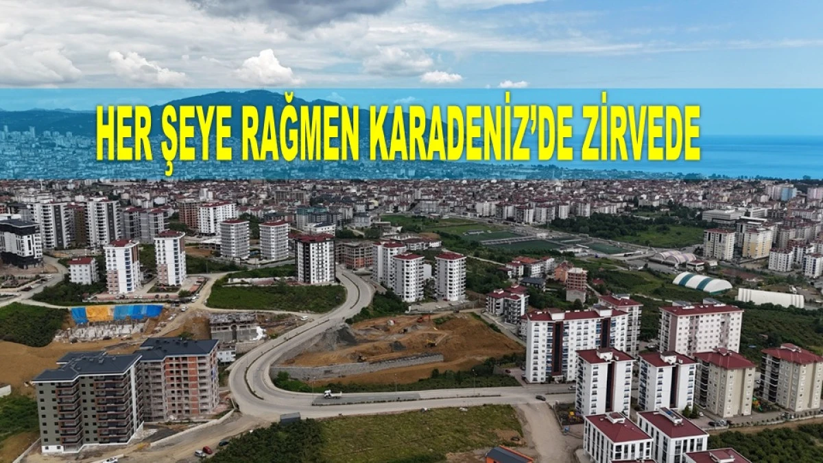 ORDU'DA HAZİRAN AYINDA KONUT SATIŞI 857'YE GERİLEDİ