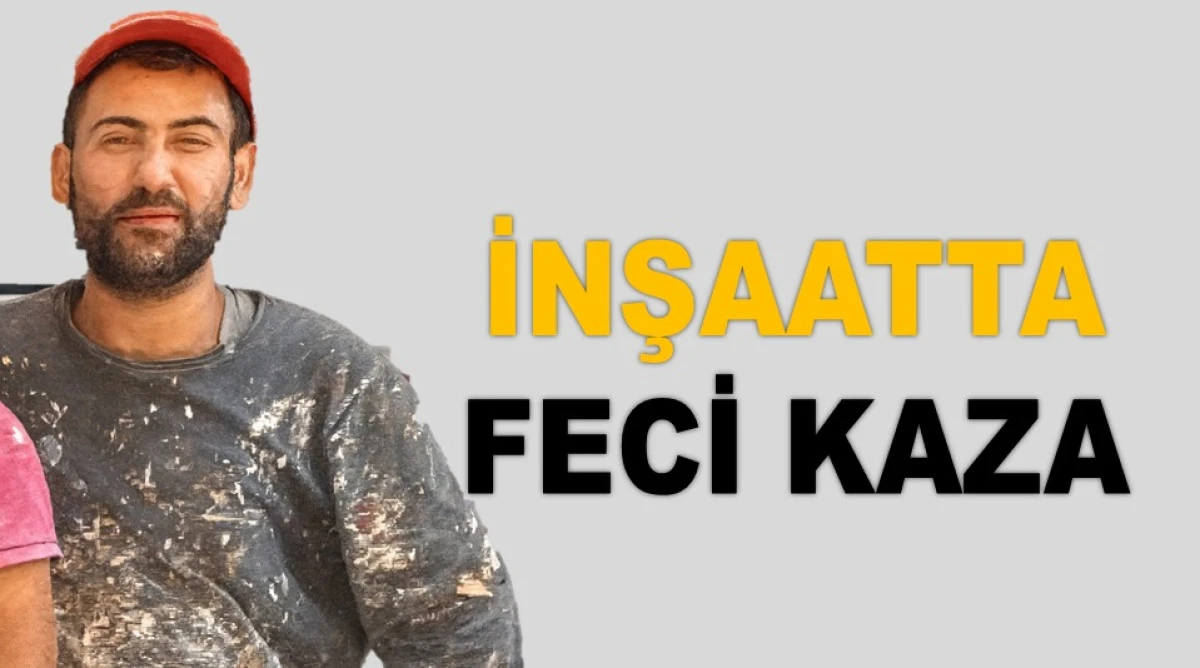 ORDU'DA İNŞAATTAN DÜŞEN GENÇ İŞÇİ HAYATINI KAYBETTİ