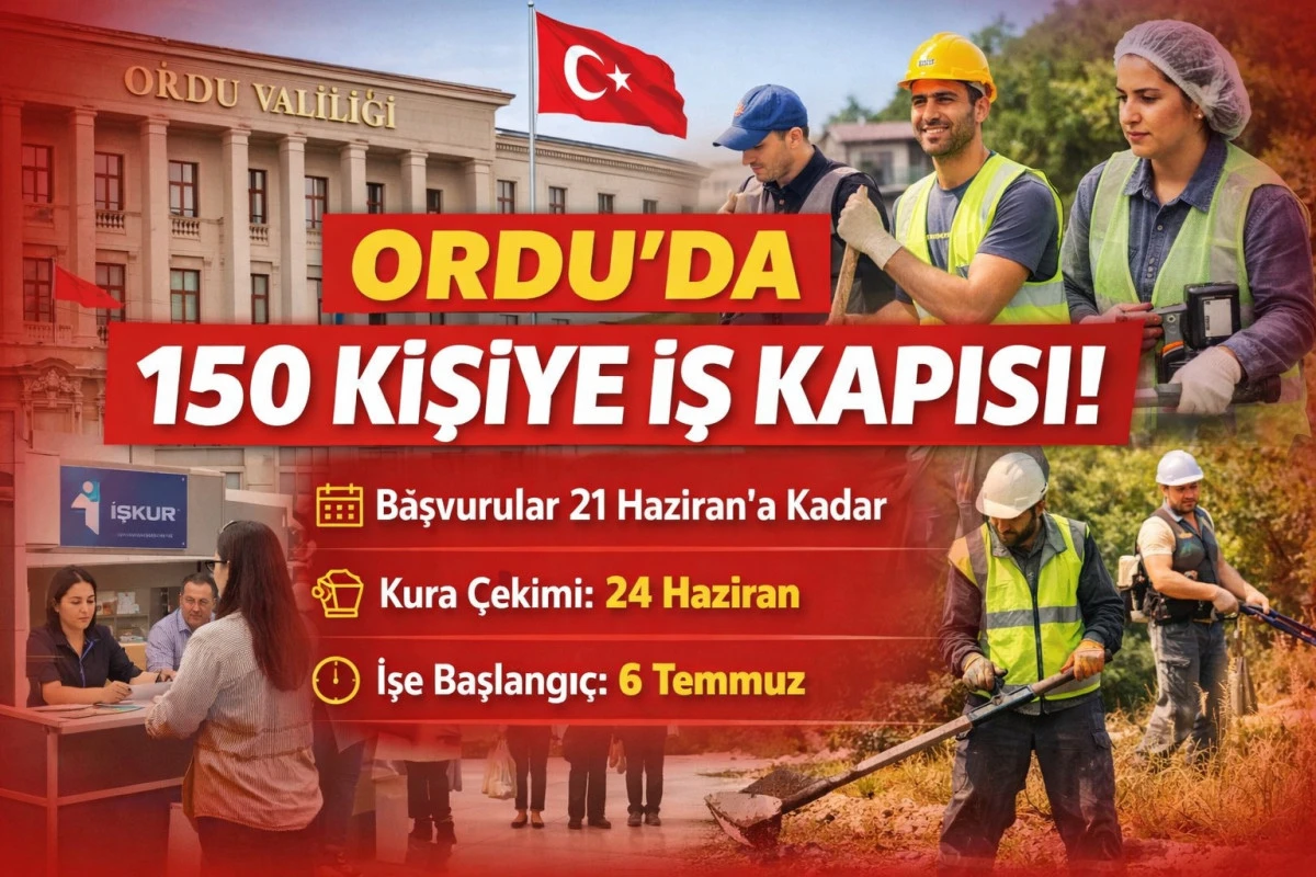 Ordu&rsquo;da İş Arayanlara M&uuml;jde: 150 Kişiye İş İmkanı