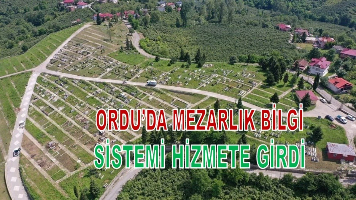 Ordu'da Kabir Bilgilerine Artık Dijital Erişim