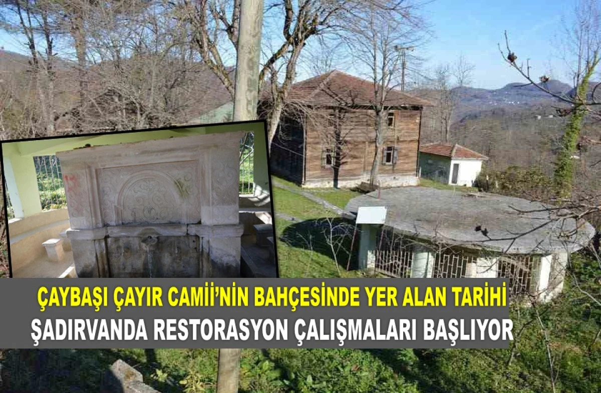 Ordu&rsquo;da Tarihi Şadırvan Restore Edilecek!