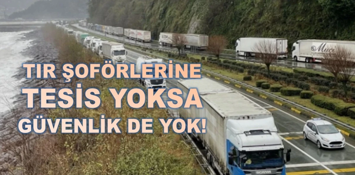 Ordu&rsquo;da Tır Şof&ouml;rlerine Tesis Yok: M&Uuml;SİAD&rsquo;dan &Ccedil;ağrı