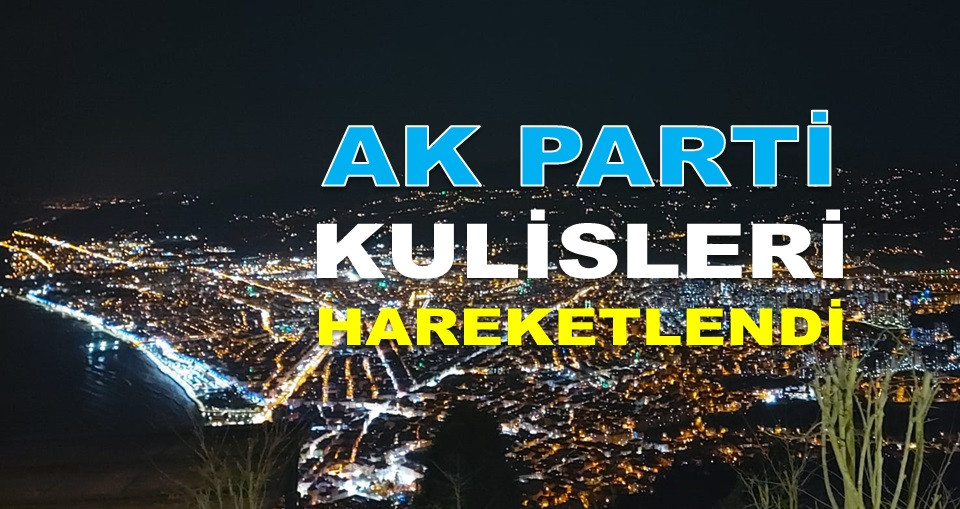 ORDU'DA YEREL SEÇİMDE KİMLER ADAY OLACAK?
