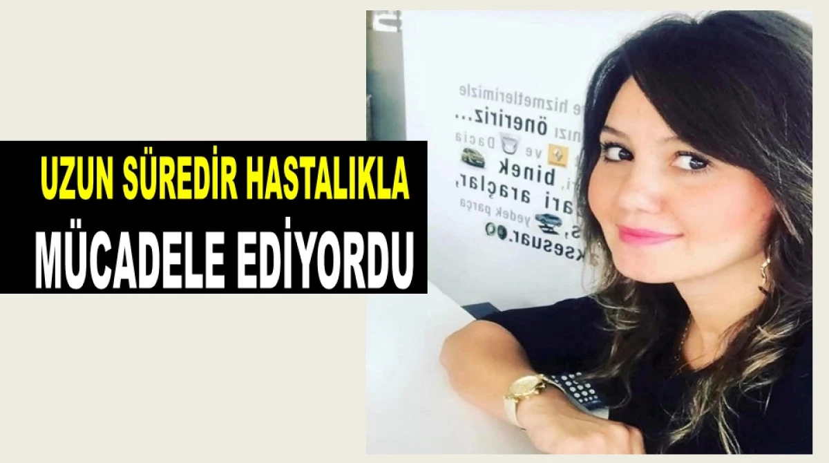 ORDULU ÇİĞDEM CANİK SEVENLERİNİ YASA BOĞDU