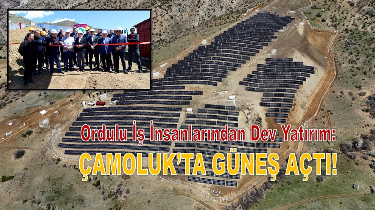 Ordulu D&ouml;rt Firma, Giresun&rsquo;da 6 MW&rsquo;lık GES&rsquo;i Hizmete Aldı