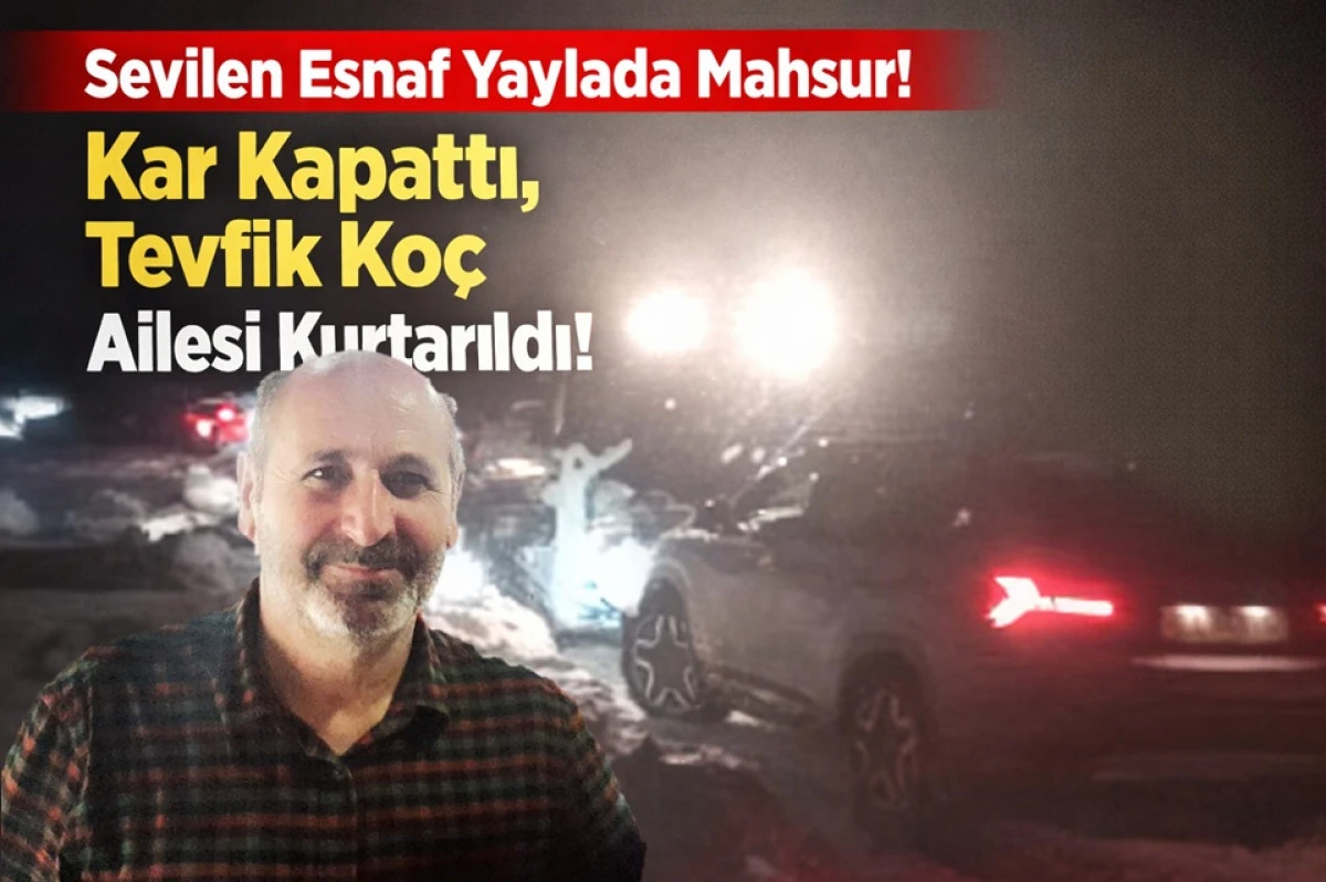 Ordulu Esnaf, Esnaf Ailesiyle Yaylada Mahsur Kaldı!
