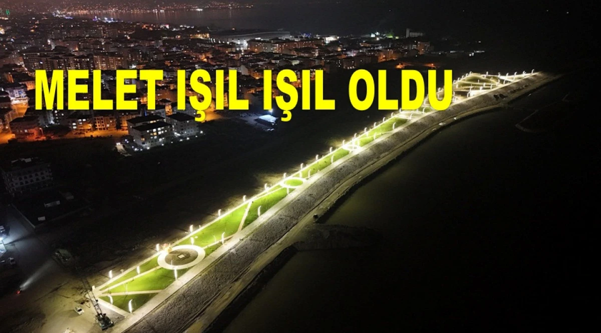 ORDU’NUN YENİ GERDANLIĞI: MELET 3. ETAP İLERLİYOR