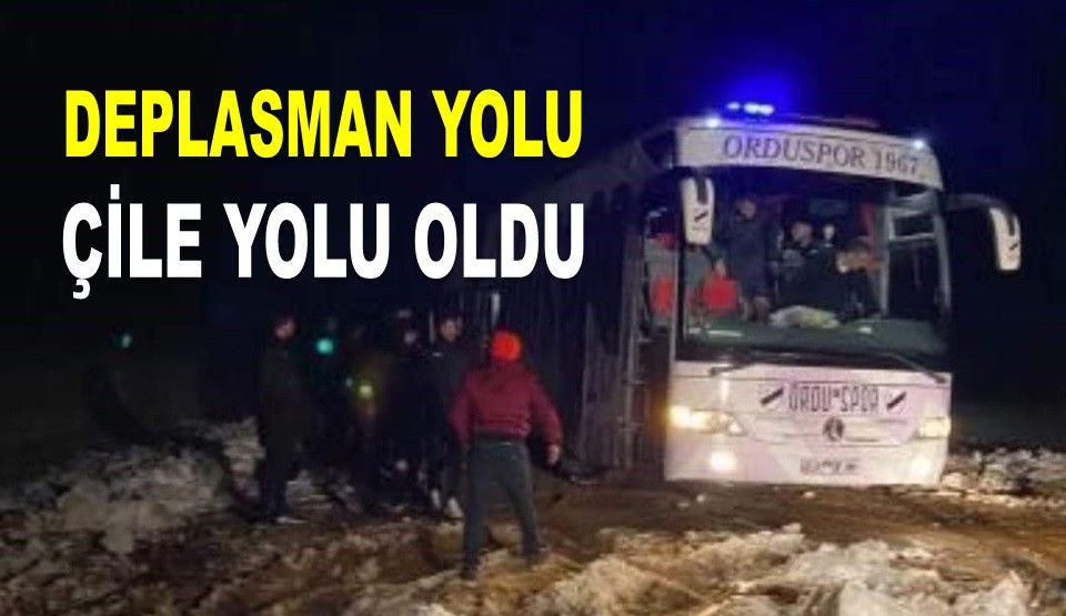ORDUSPOR 1967'NİN TAKIM OTOBÜSÜ KARA SAPLANDI