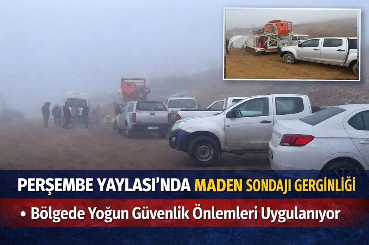 Perşembe Yaylası&rsquo;nda Sondaj &Ccedil;alışmaları Başlıyor