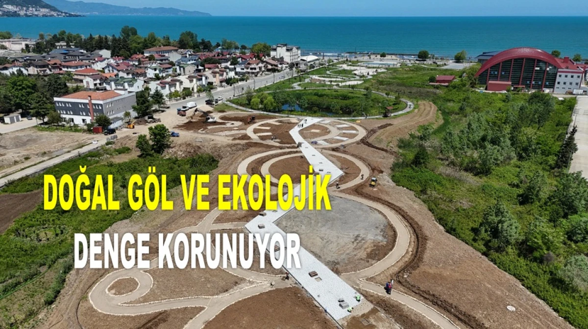 RANTA DEĞİL HALKA AÇILAN DURUGÖL CAZİBE MERKEZİ OLDU