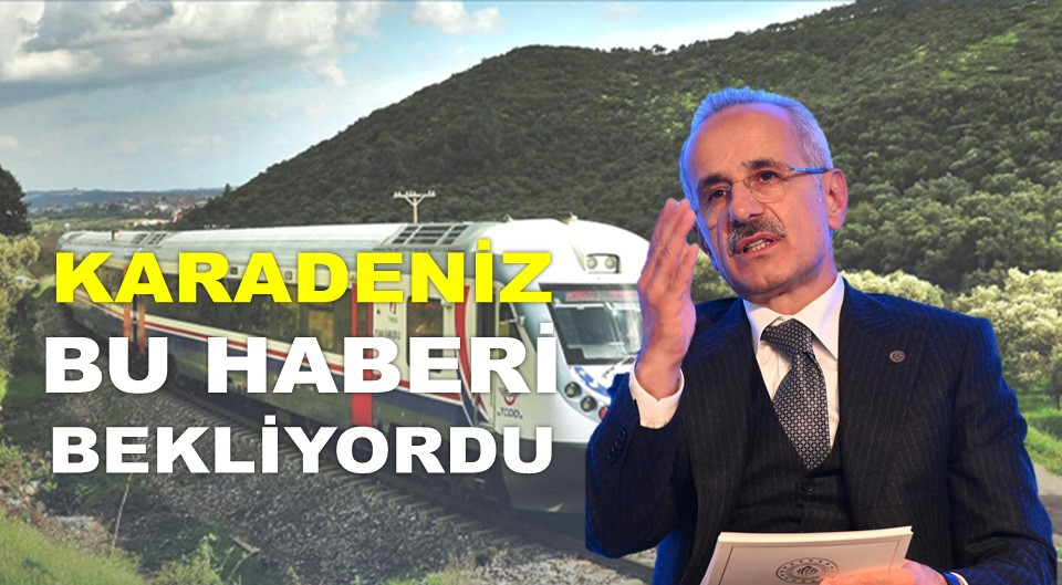SAMSUN-SARP HIZLI TREN İHALESİ İÇİN TARİH VERDİ