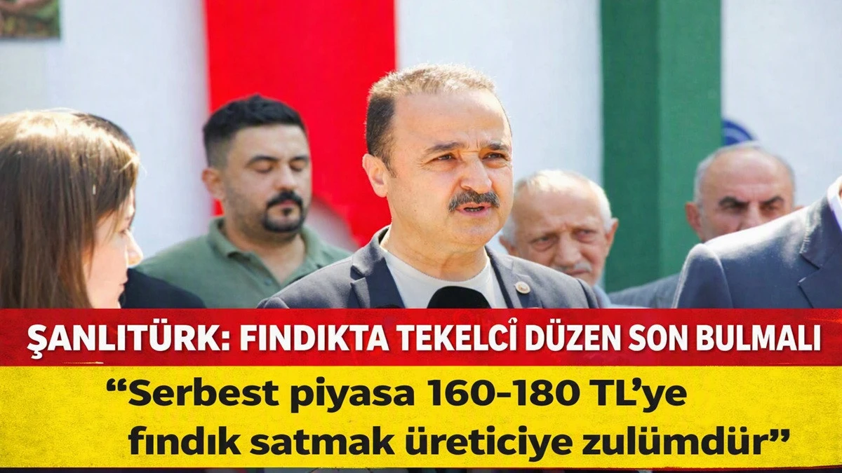 Şanlıt&uuml;rk: 160 TL&rsquo;ye Fındık Satmak Zul&uuml;md&uuml;r