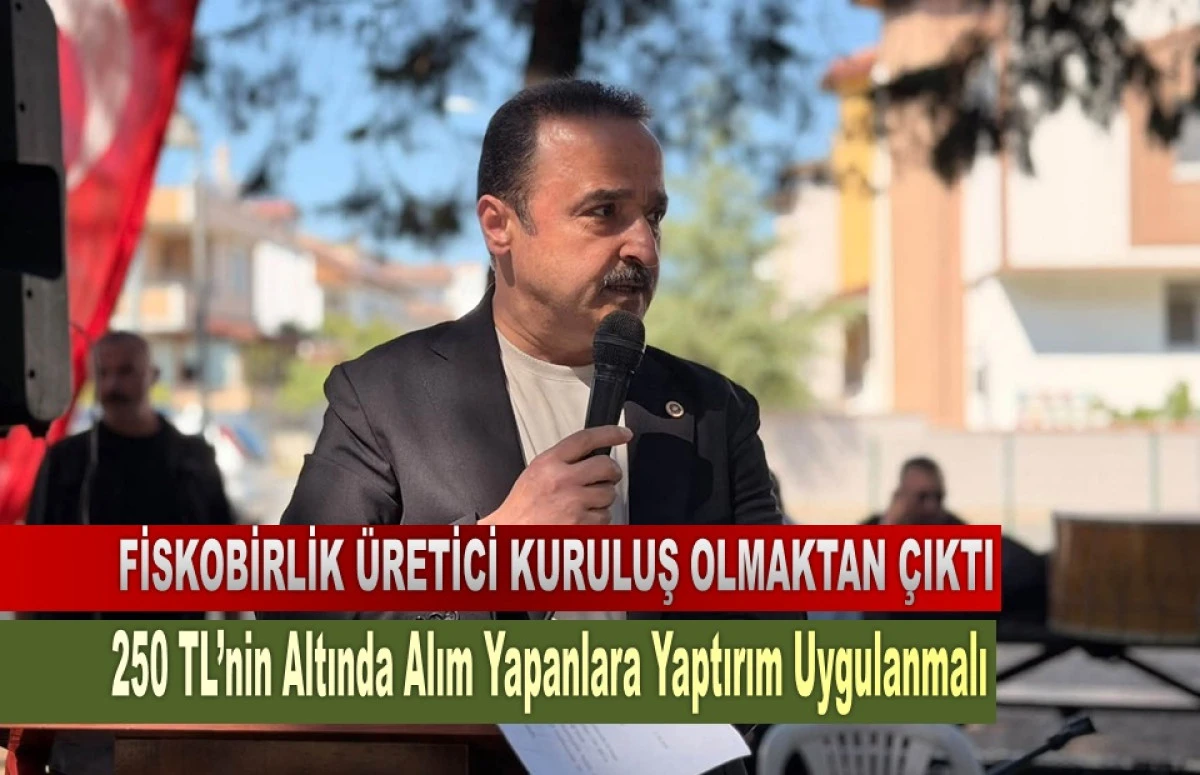 Şanlıt&uuml;rk&rsquo;ten FİSKOBİRLİK&rsquo;e Sert Eleştiri