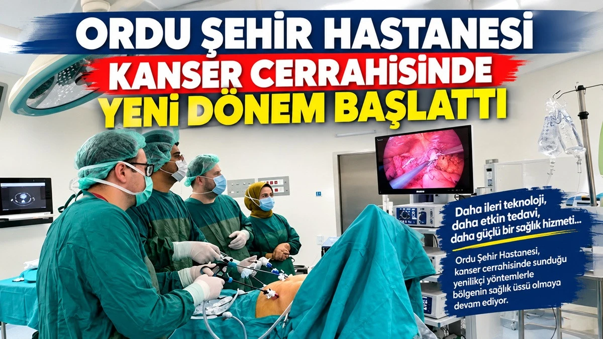 Şehir Hastanesi&rsquo;nde İlk Kapalı Mide Kanseri Ameliyatı