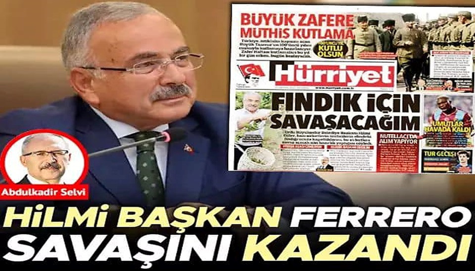 SELVİ: HİLMİ BAŞKAN FERRERO SAVAŞINI KAZANDI