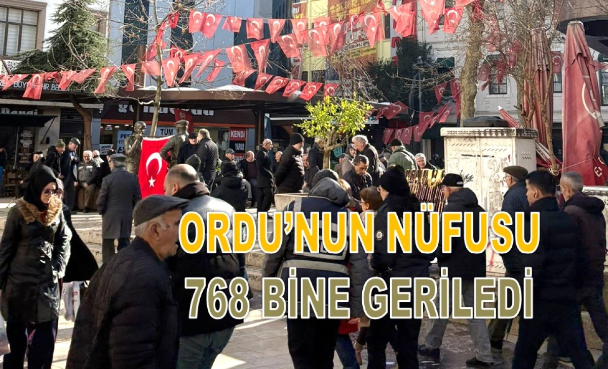 T&uuml;rkiye&rsquo;de N&uuml;fus Artarken Ordu&rsquo;da Azalıyor