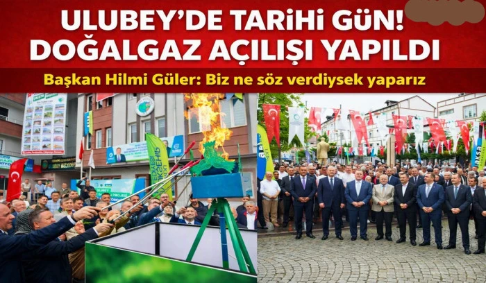 Ulubey&rsquo;de Tarihi G&uuml;n: Doğalgaz Ateşi Yandı